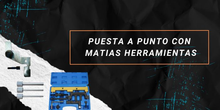 Puesta a Punto con Matías Herramientas