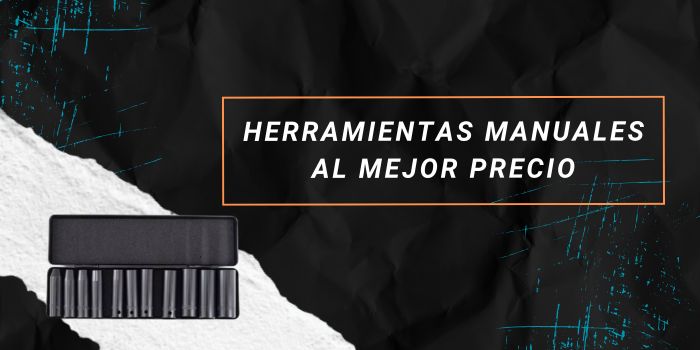 Herramientas manuales, al mejor precio